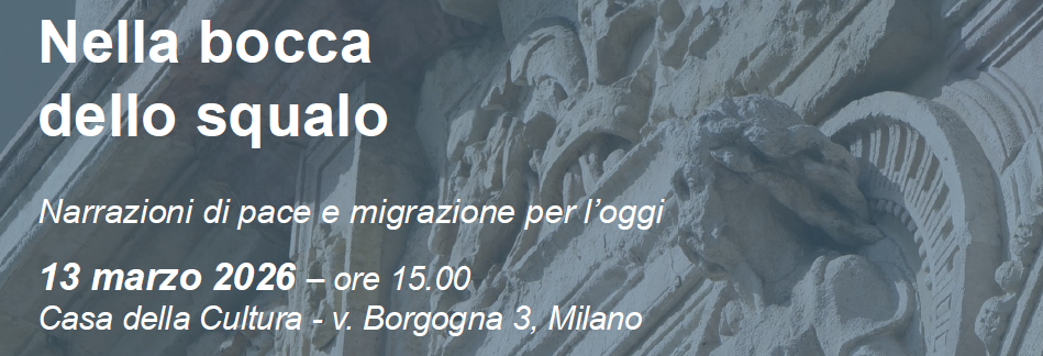 Nella bocca dello squalo. Narrazioni di pace e migrazione per l’oggi